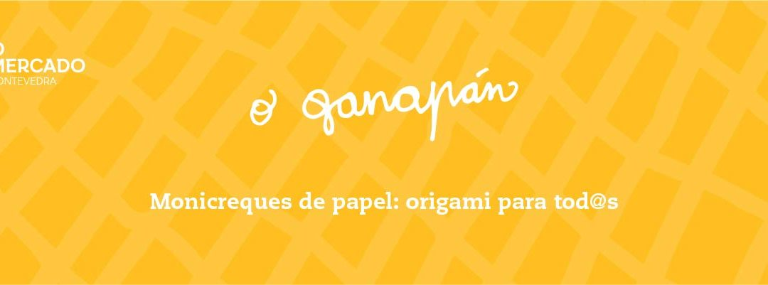 O Ganapán do Nadal: Monicreques de papel, origami para tod@s