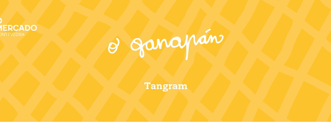 O Ganapán (espazo CREA). Tangram