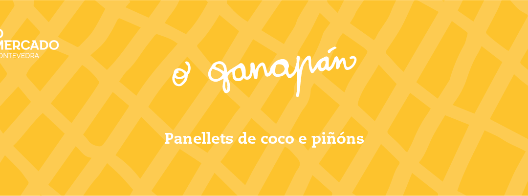 O Ganapán (espazo GASTRO). Panellets de coco e piñóns