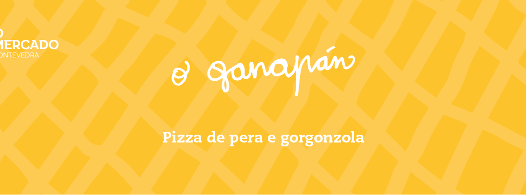 O Ganapán (espazo GASTRO). Pizza de pera e gorgonzola
